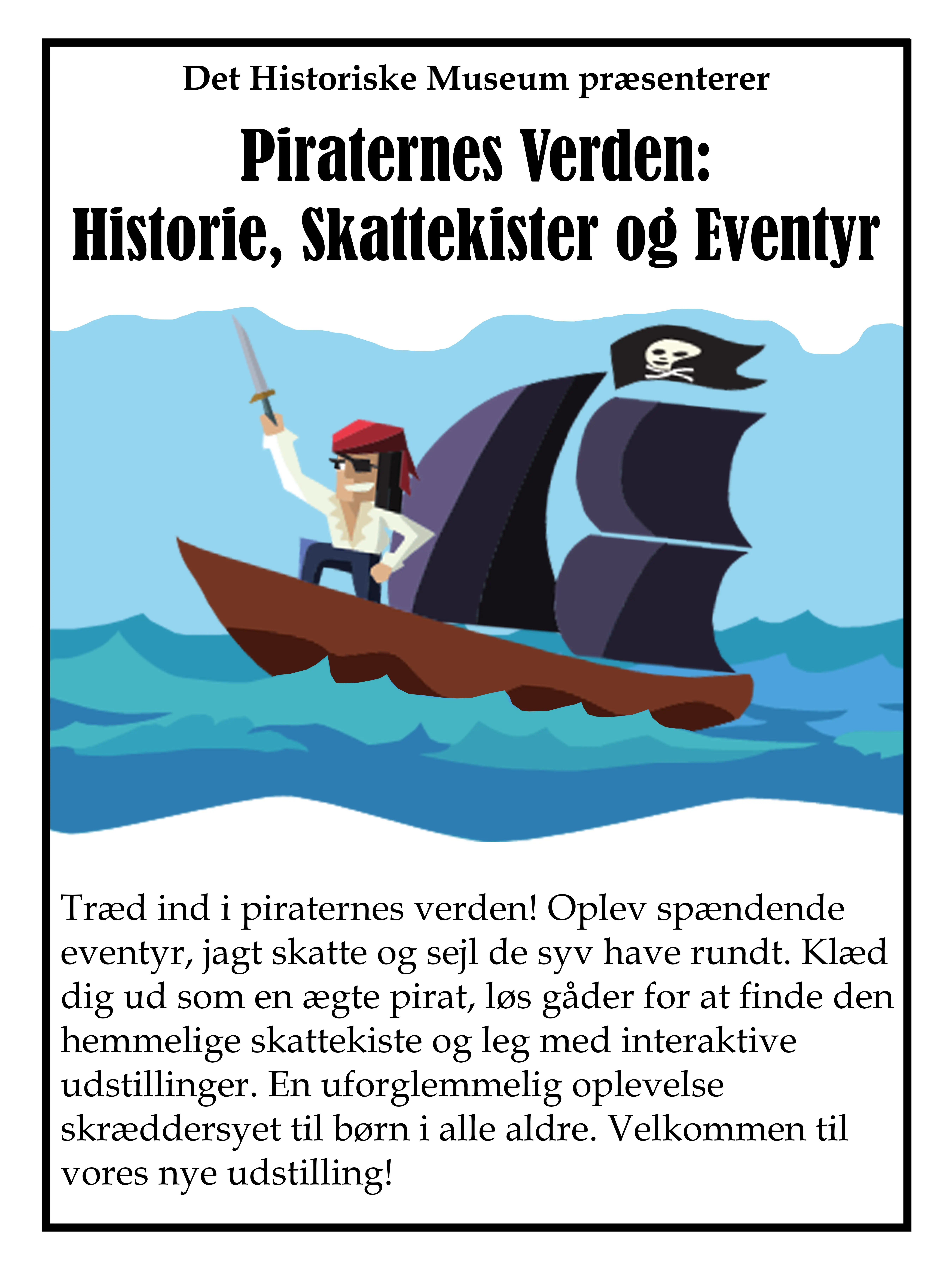 Plakat af historiemuseums børneudstilling om pirater
